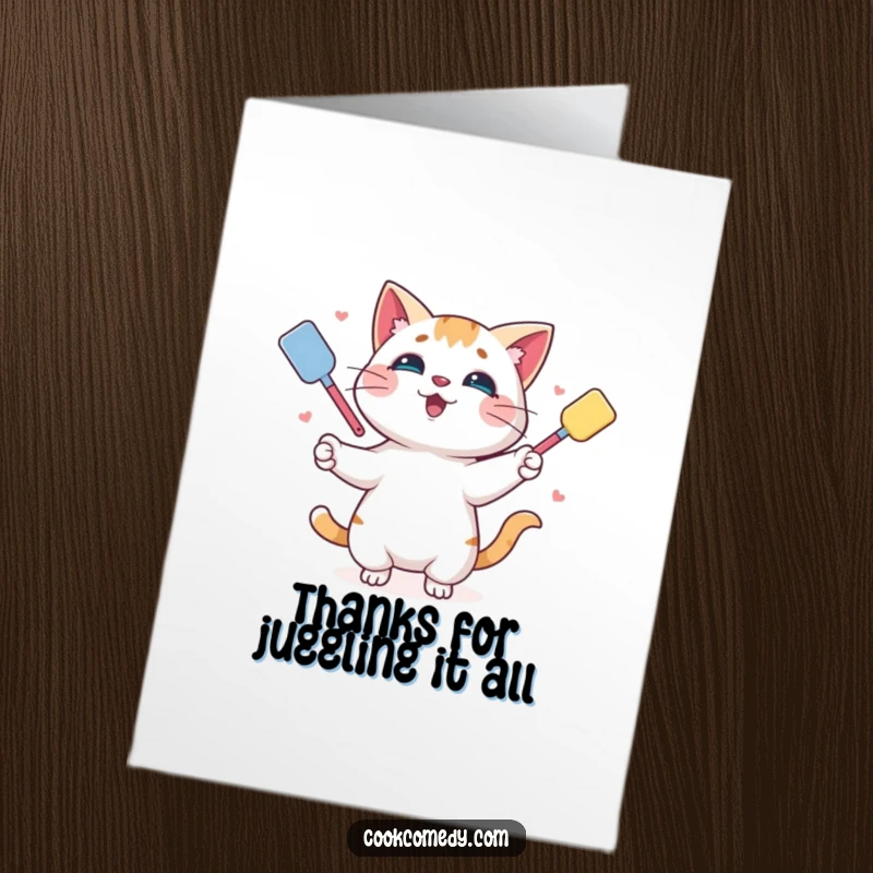 Funny Free Printable Thank You Card: Nimble cat juggles multiple spatulas, sending thanks with a flourish.